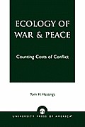 Ecology of War & Peace: Counting Costs of Conflict