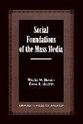 Social Foundations of the Mass Media
