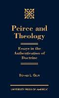 Peirce and Theology: Essays in the Authentication of Doctrine