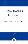 Pearl Harbor Redefined: USN Radio Intelligence in 1941