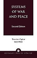 Systems of War and Peace