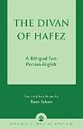 The Divan of H?fez: A Bilingual Text Persian-English