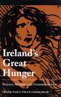 Ireland's Great Hunger: Silence, Memory, and Commemoration