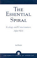 The Essential Spiral: Ecology and Consciousness After 9/11