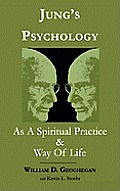 Jung's Psychology as a Spiritual Practice and Way of Life: A Dialogue