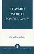 Toward World Sovereignty