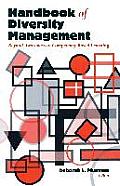 Handbook of Diversity Management: Beyond Awareness to Competency Based Learning