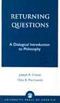 Returning Questions: A Dialogical Introduction to Philosophy