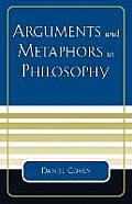 Arguments and Metaphors in Philosophy