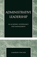Administrative Leadership: In Academic Governance and Management