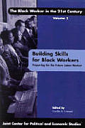 Building Skills for Black Workers Preparing for the Future Labor Market