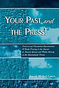 Your Past and the Press!: Controversial Presidential Appointments: A Study Focusing on the Impact of Interest Groups and Media Activity on the A