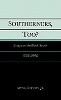Southerners, Too?: Essays on the Black South, 1733-1990