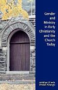 Gender and Ministry in Early Christianity and the Church Today