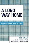 A Long Way Home: The Story of a Jewish Youth, 1939-1949
