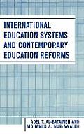 International Education Systems and Contemporary Education Reforms