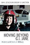 Moving Beyond G I Jane Women & The U S Military