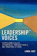 Leadership Voices: Neutralizing Bullies, Determinedly Difficult People, and Predators at Work