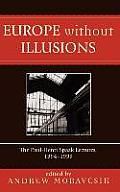 Europe Without Illusions: The Paul-Henri Spaak Lectures, 1994-1999