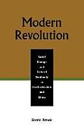 Modern Revolution: Social Change and Cultural Continuity in Czechoslovakia and China