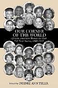 Our Corner of the World: African American Women in Utah Tell Their Stories, 1940-2002