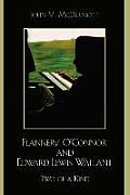Flannery O'Connor and Edward Lewis Wallant: Two of a Kind