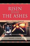 Risen from the Ashes: Tales of a Musical Messenger