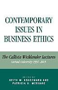 Contemporary Issues in Business Ethics: The Callista Wicklander Lectures, DePaul University 1991-2005