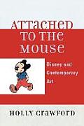 Attached to the Mouse: Disney and Contemporary Art