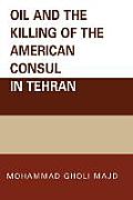 Oil and the Killing of the American Consul in Tehran