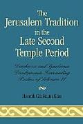 The Jerusalem Tradition in the Late Second Temple Period: Diachronic and Synchronic Developments Surrounding Psalms of Solomon 11