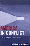 America in Conflict: The Deepening Values Divide