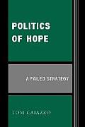 Politics of Hope: A Failed Strategy
