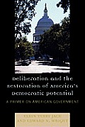 Deliberation and the Restoration of America's Democratic Potential: A Primer on American Government