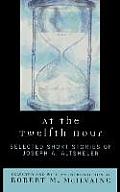 At the Twelfth Hour: Selected Short Stories of Joseph A. Altsheler