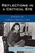 Reflections in a Critical Eye: Essays on Carson McCullers