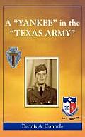 A 'Yankee' in the 'Texas Army'
