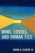 Wins, Losses, and Human Ties