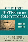 Criminal Justice and the Policy Process