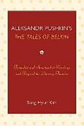 Aleksandr Pushkin's 'The Tales of Belkin': Formalist and Structuralist Readings and Beyond the Literary Theories