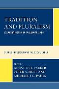 Tradition and Pluralism: Essays in Honor of William M. Shea