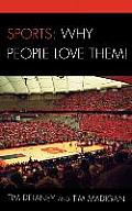 Sports: Why People Love Them!