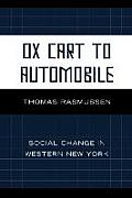 Ox Cart to Automobile: Social Change in Western New York