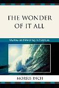 The Wonder of It All: Mystery and Meaning in Scripture