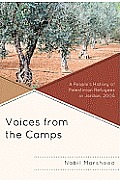 Voices from the Camps: A People's History of Palestinian Refugees in Jordan, 2006