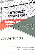 Borderlands: Ethnographic Approaches to Security, Power, and Identity