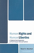 Human Rights and Human Liberties: A Radical Reconsideration of the American Political Tradition