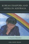 Korean Diaspora and Media in Australia: In Search of Identities