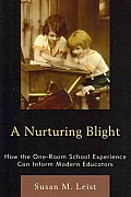 A Nurturing Blight: How the One-Room School Experience Can Inform Modern Educators