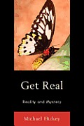 Get Real: Reality and Mystery